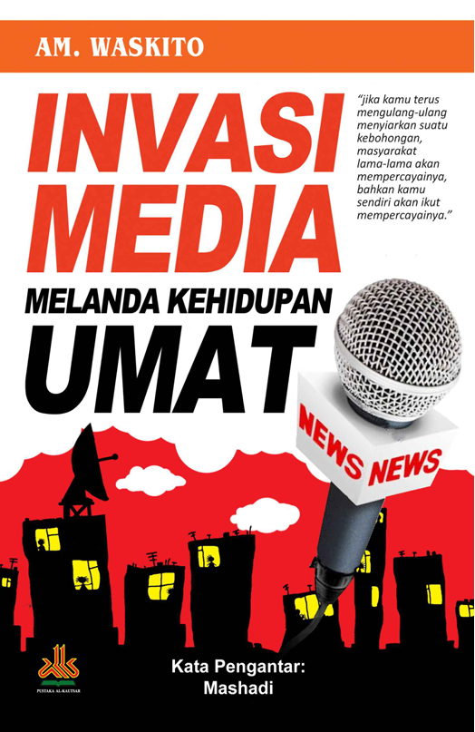 Invasi Media Melanda Kehidupan Umat